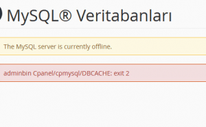 The MySQL server is currently offline. adminbin Cpanel/cpmysql/DBCACHE: exit 2